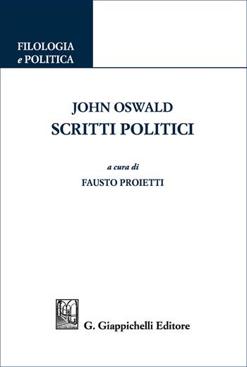 John Oswald. Scritti politici - John Oswald - Libro Giappichelli 2026, Filologia e politica | Libraccio.it