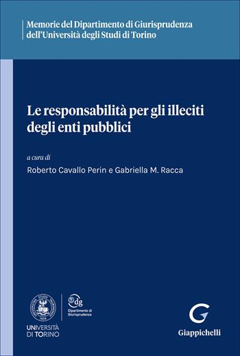 Le responsabilità per gli illeciti degli enti pubblici  - Libro Giappichelli 2026, Ist. giuridico-Univ. Torino. Memorie | Libraccio.it