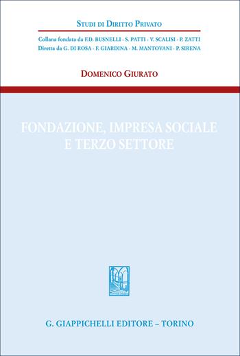 Fondazione, impresa sociale e Terzo settore - Domenico Giurato - Libro Giappichelli 2026, Studi di diritto privato | Libraccio.it