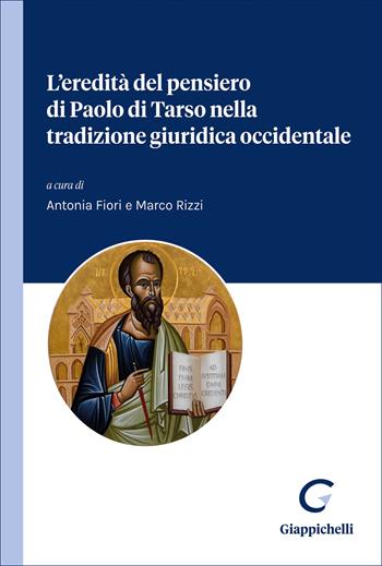 L'eredità del pensiero di Paolo di Tarso nella tradizione giuridica occidentale  - Libro Giappichelli 2026 | Libraccio.it
