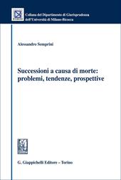 Successioni a causa di morte: problemi, tendenze, prospettive