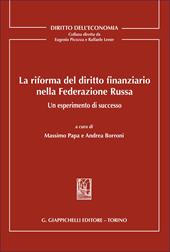 La riforma del diritto finanziario nella Federazione Russa. Un esperimento di successo