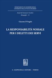 La responsabilità nossale per i delitti dei servi