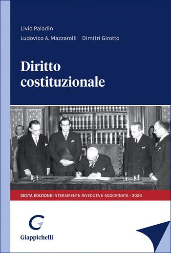 Diritto costituzionale - Livio Paladin, Ludovico A. Mazzaroli, Dimitri Girotto - Libro Giappichelli 2026 | Libraccio.it
