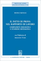 Il patto di prova nel rapporto di lavoro. Complessità dogmatica e funzione sistematica