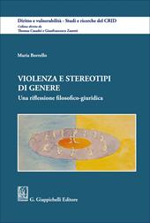 Violenza e stereotipi di genere. Una riflessione filosofico-giuridica