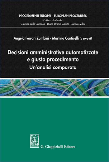 Decisioni amministrative automatizzate e giusto procedimento. Un'analisi comparata  - Libro Giappichelli 2026, Procedimenti europei | Libraccio.it