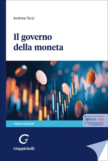 Il governo della moneta - Andrea Terzi - Libro Giappichelli 2026 | Libraccio.it