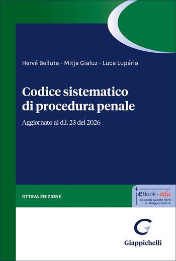 Codice sistematico di procedura penale - Hervé Belluta, Mitja Gialuz, Luca Luparia - Libro Giappichelli 2026 | Libraccio.it