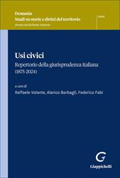 Usi civici. Repertorio della giurisprudenza italiana (1875-2024)