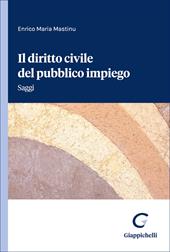 Il diritto civile del pubblico impiego. Saggi