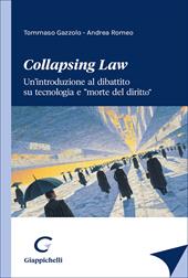 «Collapsing Law». Un'introduzione al dibattito su tecnologia e «morte del diritto»