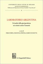 Laboratorio Argentina. Un'analisi della giurisprudenza sui crimini contro l'umanità