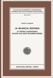 La bilancia instabile. La giustizia costituzionale davanti alle scelte eticamente sensibili