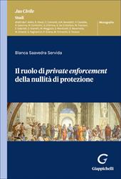 Il ruolo di private enforcement della nullità di protezione