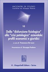 Dalla «disfunzione fisiologica» alla «crisi patologica» aziendale: profili economici e giuridici