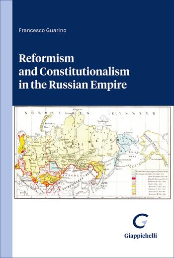 Reformism and constitutionalism in the Russian Empire - Francesco Guarino - Libro Giappichelli 2026 | Libraccio.it