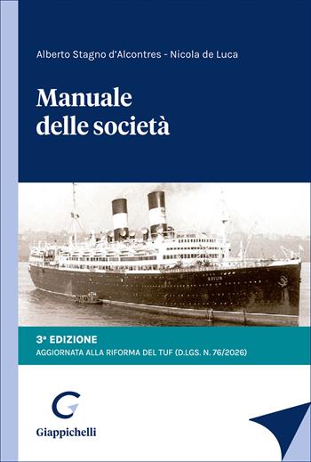 Manuale delle società - Alberto Stagno D'Alcontres, Nicola De Luca - Libro Giappichelli 2026 | Libraccio.it