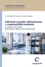 Infezioni correlate all'assistenza e responsabilità sanitaria. La gestione del tessile: prevenzione, appalti, prova processuale