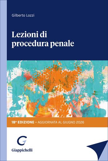 Lezioni di procedura penale - Gilberto Lozzi - Libro Giappichelli 2026 | Libraccio.it