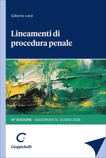 Lineamenti di procedura penale - Gilberto Lozzi - Libro Giappichelli 2026 | Libraccio.it