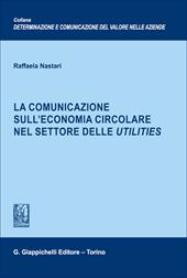 La comunicazione sull'economia circolare nel settore delle utilities