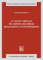 La valuta virtuale nel sistema dei servizi di pagamento e di investimento