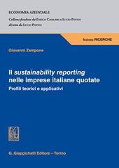 Il sustainability reporting nelle imprese italiane quotate. Profili teorici e applicativi