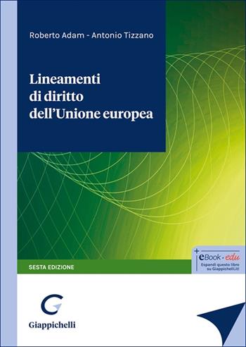 Lineamenti di diritto dell'Unione Europea - Roberto Adam, Antonio Tizzano - Libro Giappichelli 2025 | Libraccio.it