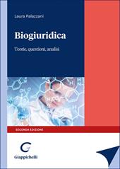Biogiuridica. Teorie, questioni, analisi