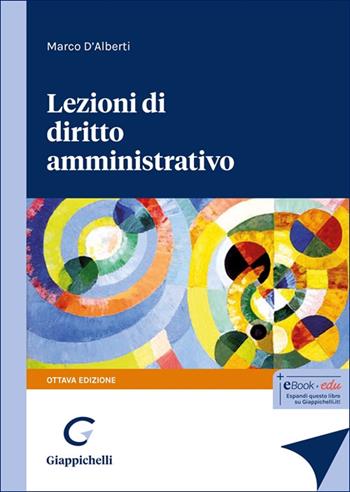 Lezioni di diritto amministrativo - Marco D'Alberti - Libro Giappichelli 2025 | Libraccio.it