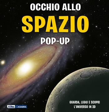 Occhio allo spazio. Nuova ediz. - Peter Bond - Libro ABraCadabra 2022 | Libraccio.it