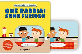 Che rabbia. Sono furioso! Ediz. a colori  - Libro De Agostini 2022, Storie preziose | Libraccio.it