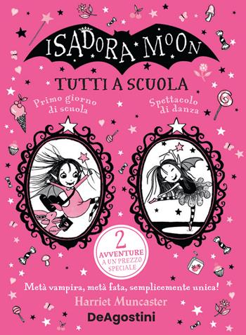 Tutti a scuola. Isadora Moon - Harriet Muncaster - Libro De Agostini 2022, Le gemme | Libraccio.it
