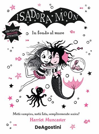 In fondo al mare. Isadora Moon - Harriet Muncaster - Libro De Agostini 2022, Le gemme | Libraccio.it