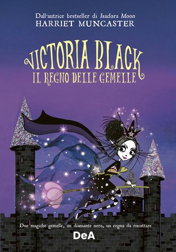 Il regno delle gemelle. Victoria Black. Vol. 2 - Harriet Muncaster - Libro De Agostini 2022, Le gemme | Libraccio.it