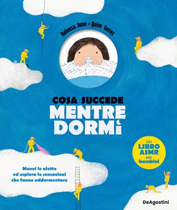 Cosa succede mentre dormi. Ediz. a colori - Rebecca June - Libro De Agostini 2023, Storie preziose | Libraccio.it