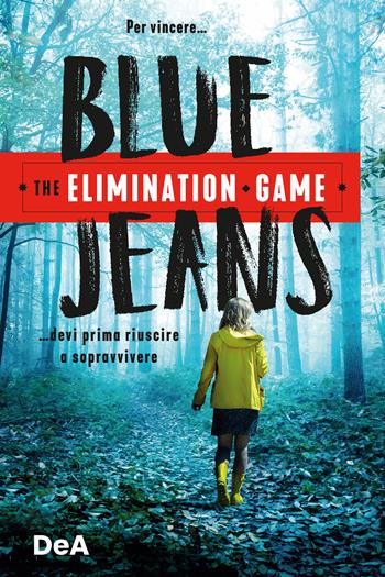 The elimination game. Chi resta vince - Blue Jeans - Libro De Agostini 2025, Le gemme | Libraccio.it
