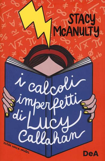 I calcoli imperfetti di Lucy Callahan - Stacy McAnulty - Libro De Agostini 2023, Le gemme | Libraccio.it