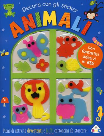 Animali. Decora con gli sticker. Ediz. a colori. Con adesivi in gel - Shannon Hays, Véronique Petit - Libro AMZ 2023 | Libraccio.it
