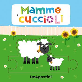 Mamme e cuccioli. Libro puzzle. Ediz. a colori - Beatrice Tinarelli - Libro De Agostini 2023, Piccini Picciò | Libraccio.it