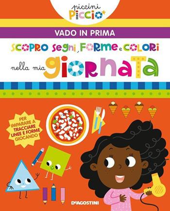 La mia giornata. Vado in prima. Ediz. a colori - Lisa Lupano - Libro De Agostini 2023, Piccini Picciò | Libraccio.it