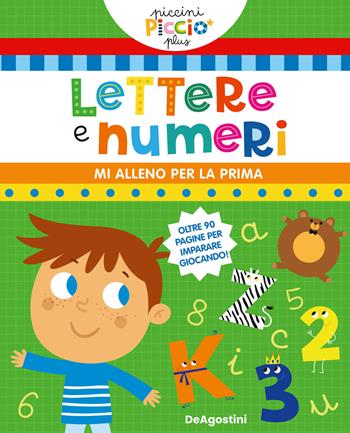 Lettere e numeri. Ediz. a colori  - Libro De Agostini 2023, Piccini Picciò Plus | Libraccio.it