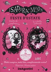 Feste d'estate: Festa di compleanno-La stella cadente. Isadora Moon