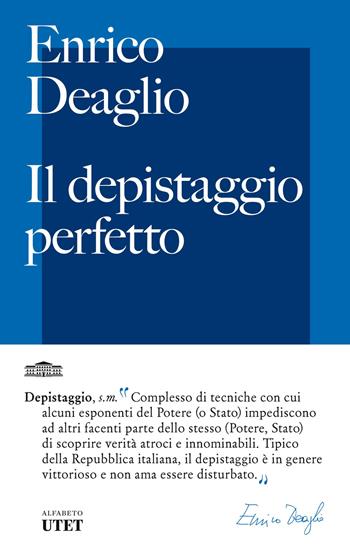 Il depistaggio perfetto - Enrico Deaglio - Libro UTET 2023 | Libraccio.it