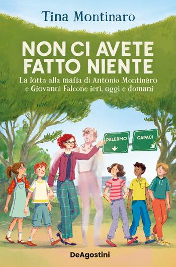 Non ci avete fatto niente - Tina Montinaro - Libro De Agostini 2023 | Libraccio.it