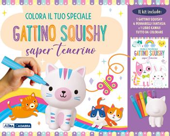 Colora il tuo speciale gattino Squishy super tenerino. Ediz. illustrata. Con gadget. Con 6 pennarelli  - Libro ABraCadabra 2023 | Libraccio.it