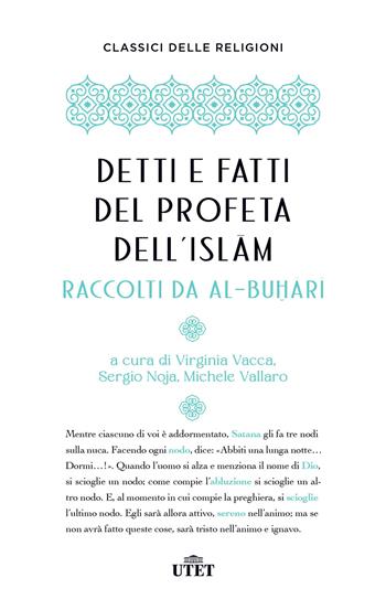 Detti e fatti del profeta dell'Islam - Al-Buhari - Libro UTET 2023, Classici delle religioni | Libraccio.it