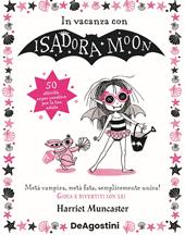 In vacanza con Isadora Moon. Ediz. illustrata