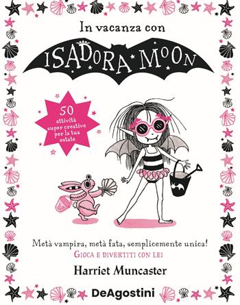 In vacanza con Isadora Moon. Ediz. illustrata - Harriet Muncaster - Libro De Agostini 2023 | Libraccio.it